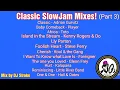 Download Lagu Klassieke SlowJam-mixen! (Deel 3) Mix van DJ Stroke