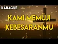 Download Lagu KAMI MEMUJI KEBESARANMU KARAOKE (AJAIB TUHAN) - Karaoke Rohani Kristen