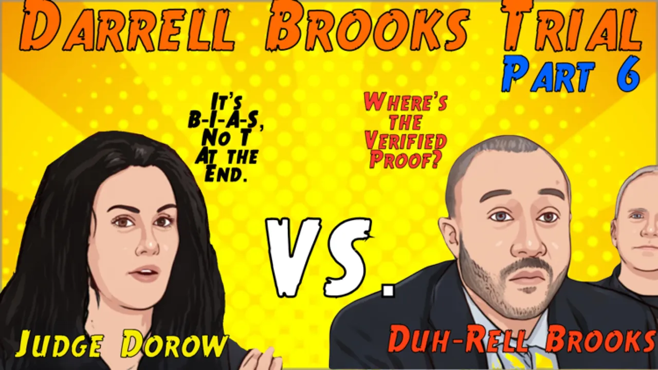 Darrell Brooks v. Judge Dorow Part VI