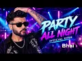PARTY ALL NIGHT 🌉