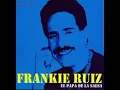Tu Con Él – Frankie Ruiz