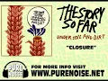 The Story So Far - Closure