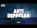 Lagu Akleis - Anti Depresan