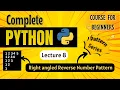 Right angled Reverse Number Pattern Python Full course for Beginners Lecture 8