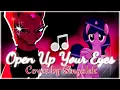 Lagu [COVER] Open Up Your Eyes ~MLP The Movie
