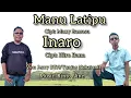 Download Lagu MANULATIPU \u0026 INARO//Cipt: Maxy Banusu \u0026 Hiro Bana.