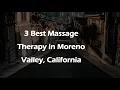 3 Best Massage Therapy in Moreno Valley California Massage Studios