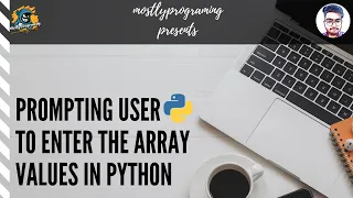 Prompting user to enter array values in Python Searching for an Element Python Course 2020