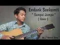ENDANK SOEKAMTI - SAMPAI JUMPA ( C O V E R )