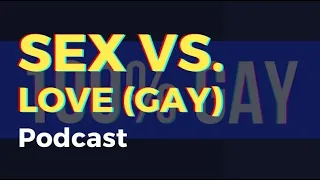 Download Sex Vs. Love (Gay) MP3