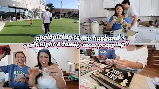 APOLOGIZING TO MY HUSBAND... Craft Night & Meal Prepping!!