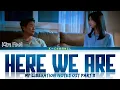 Here We Are - Kim Feel (김필) | My Liberation Notes (나의 해방일지) OST Part 11 | Lyrics 가사 | Han/Rom/Eng