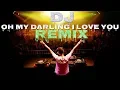 Oh My Darling I Love You Dj Remix Song | New Remix Song Oh My Darling I Love You | Hindi Dj Remix