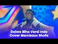 Download Lagu Dalwa Biha Versi Indo Cover Mambaus Shofa | Opening Romadhoniyyah