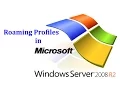 Server 2008 R2 - How to configure Roaming profiles in Windows Server 2008 r2 Active directory