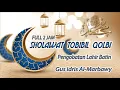 FULL 2JAM!!! SHOLAWAT THOBIBI QOLBI  - GUS IDRIS (pengobatan lahir batin)