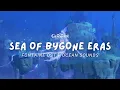 Download Lagu The Sea of Bygone Eras 🐳 Relaxing Genshin Impact Music \u0026 Ambient Ocean Sounds | Fontaine OST 原神