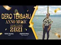 Download Lagu Lagu Dero Poso Banya Jodoh / TERBARU REMIX AWAL TAHUN 2021/2022 | ANNO MUSIK: Dero ~ Badero Official