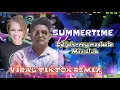 SUMMERTIME | TIKTOK 2020 VIRAL | IYA MAE MUJAL | Dj Johnrey Masbate Mix Club