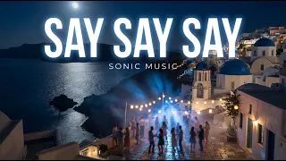 sonic music say say say eurodance greek style 2026 