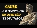 Download Lagu 10 Atitudes que Fazem Quem não te VALORIZA se Arrepender Amargamente  | Estoicismo