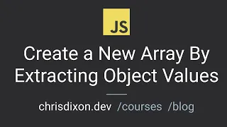 JavaScript Create a New Array By Extracting Object Values