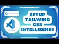 How to Set Up Tailwind CSS IntelliSense in VS Code