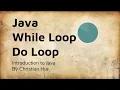 Java While and Do While Loops