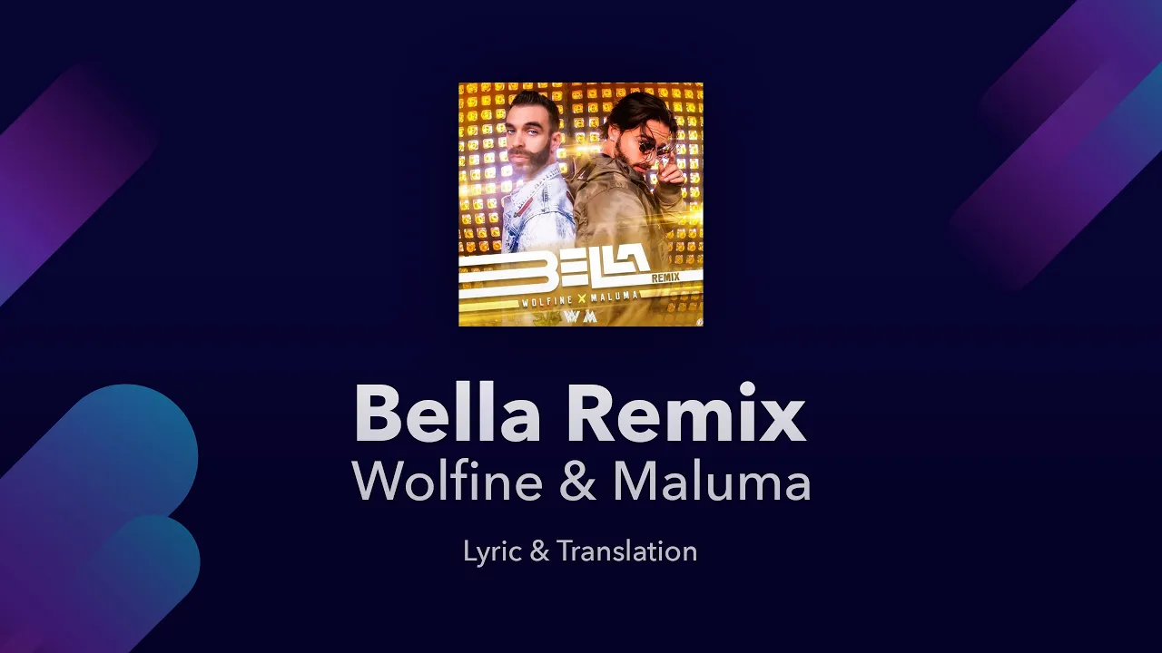 Wolfine & Maluma - Bella Remix Lyrics English and Spanish - English Lyrics Translation / Subtitles Wolfine & Maluma - Bella Remix Lyrics English and Spanish - English Lyrics Translation / Subtitles