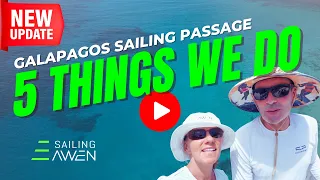 Five Things We Do on Sailing Passage to Galapagos EP 123 #sailing #adventure #galapagos #travel