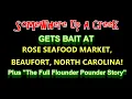 Somewhere Up A Creek Goes To Rose Seafood Market Beaufort N C Plus The Full Founder Pounder Story