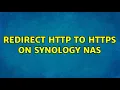 Redirect HTTP to HTTPS on Synology NAS 2 Solutions