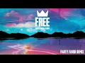 Louis The Child, Party Favor, Drew Love - Free (Party Favor Remix/Audio)