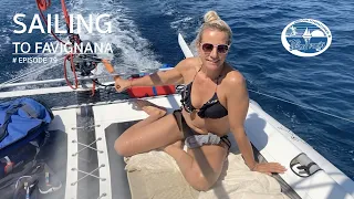Sailing to Favignana (The Sailing Family) Ep.79