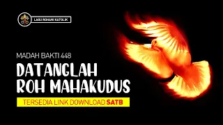 Download Datanglah Roh Mahakudus MB-448 (lirik) Lagu Rohani Katolik-Prapaskah-Pentakosta-Baptis-Krisma-Taize MP3