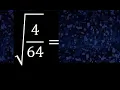 Square root of roots of fractions root of a fraction or division