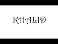 Khalid ft. empress of - Suncity | LYRIC VIDEO