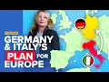 Lagu Germany and Italy’s Plan for Europe Explained
