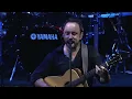 Dave Matthews Band Summer Tour Warm Up - Crash Into Me 5.23.14