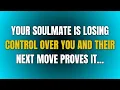 YOUR SOULMATE IS LOSING CONTROL OVER YOU AND THEIR NEXT MOVE PROVES IT