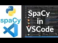 How to Install SpaCy in VSCode