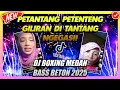 Download Lagu DJ PETANTANG PETENTENG AYAM SAYUR MANDA!! DJ BOXING MEDAN BASS BETON 2025 - JUNGLE DUTCH TERBARU