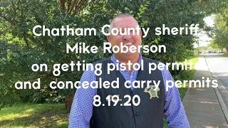 Chatham County Sheriff Mike Roberson talks about gun and concealed carry permits