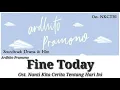 Ardhito Pramono - Fine Today ( Ost. Nanti kita cerita tentang hari ini ) Lyrics are