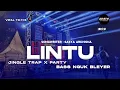 Download Lagu DJ LINTU JINGLE  TRAP X PARTY || TERBARU BASS NGUK BLEYER