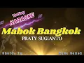 Lagu MABOK BANGKOK     PRATY SUGIANTO   KARAOKE TARLING NADA CEWEK