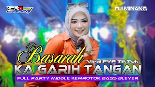 dj minang fauzana basarah ka garih tangan full middle nrotok x party