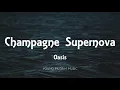 Download Lagu Oasis - Champagne Supernova (Lyrics)