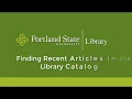 Finding Recent Articles in the Library Catalog