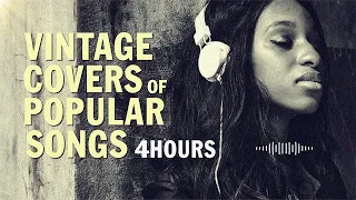 Vintage Covers Of Popular Songs 4 Hours - Playlist Bossa Nova Mix 2025